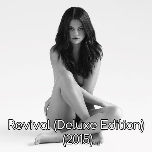 Selena Gomez - Revival (Deluxe Edition) (2015)